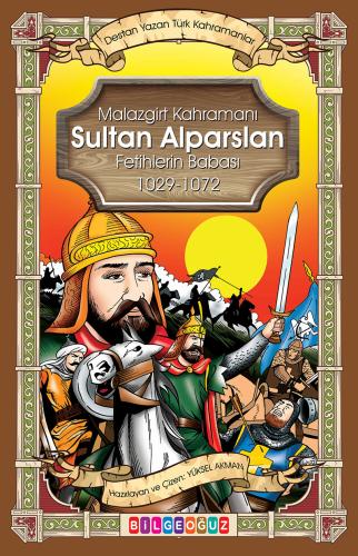 MALAZGİRT KAHRAMANI SULTAN ALPARSLAN