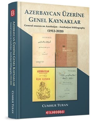 Azerbaycan Üzerine Genel Kaynaklar (1912-2020)