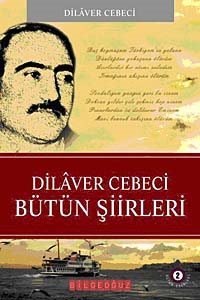 Dilaver Cebeci Bütün Şiirleri