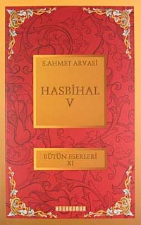 Hasbihal-V / Bütün Eserleri XI