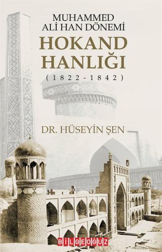 MUHAMMED ALİ HAN DÖNEMİ HOKAND HANLIĞI (1822-1842)