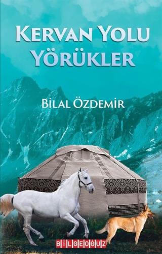 Kervan Yolu Yörükler