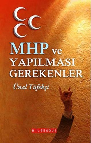 MHP ve Yapılması Gerekenler