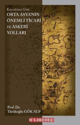 Orta Asya'nın Önemli Ticari ve Askeri Yolları