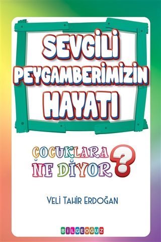 Sevgili Peygamberimizin Hayatı