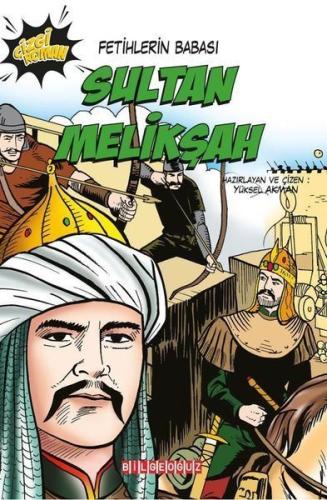 Sultan Melikşah: Fetihlerin Babası