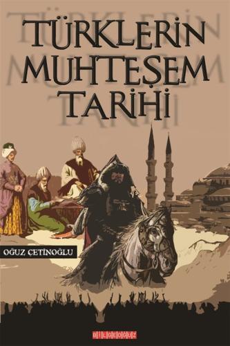 Türklerin Muhteşem Tarihi