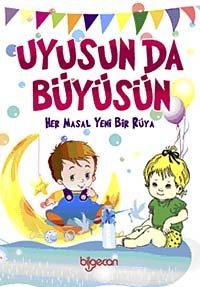 Uyusun da Büyüsün